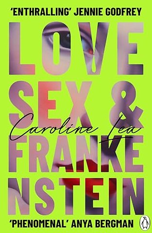 Love, Sex & Frankenstein