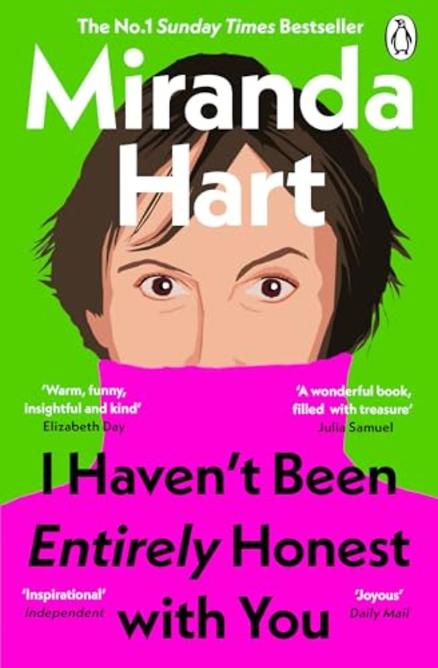 I Haven’t Been Entirely Honest with You