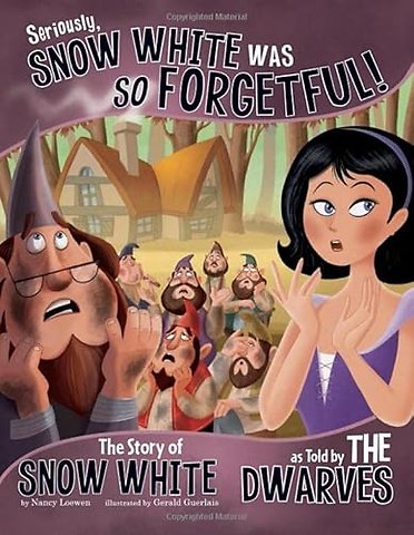 Seriously, Snow White Was SO Forgetful!