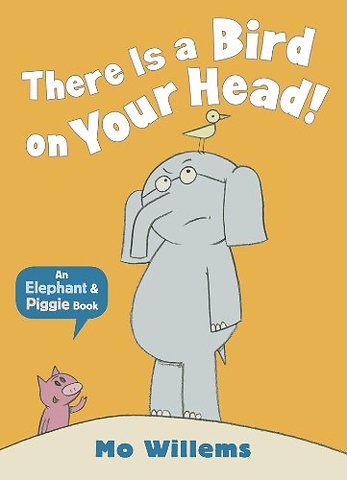 There Is a Bird on Your Head!