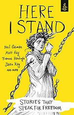 Here I Stand: Stories that Speak for Freedom