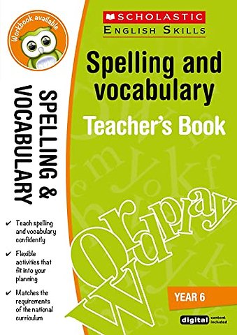 Spelling and Vocabulary Teacher's Book (Year 6)