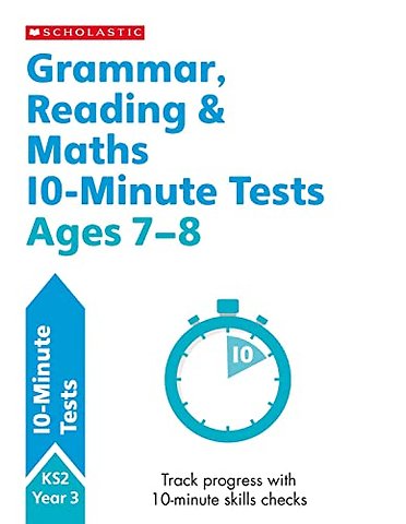 Grammar, Reading & Maths 10-Minute Tests Ages 7-8