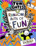 Tom Gates 19: Random Acts of Fun (pb)