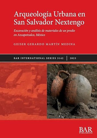 Arqueologia Urbana en San Salvador Nextengo