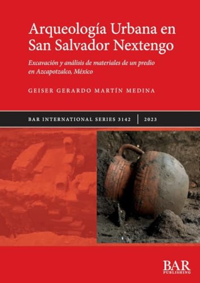 Arqueologia Urbana en San Salvador Nextengo