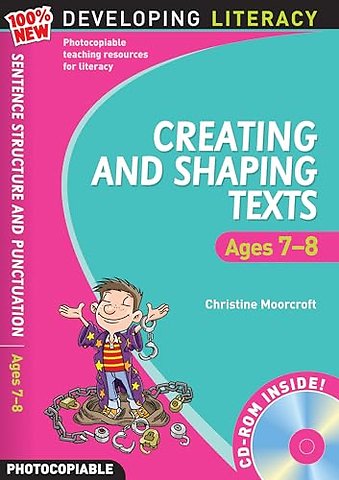Creating and Shaping Texts: Ages 7-8