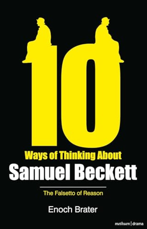 Ten Ways of Thinking About Samuel Beckett