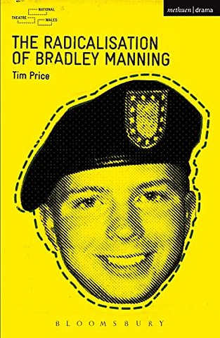 The Radicalisation of Bradley Manning