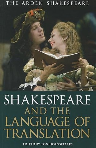 Shakespeare and the Language of Translation