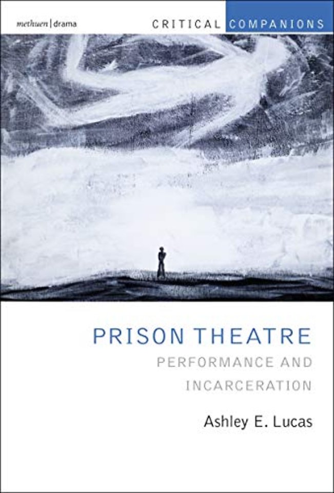 Prison Theatre and the Global Crisis of Incarceration