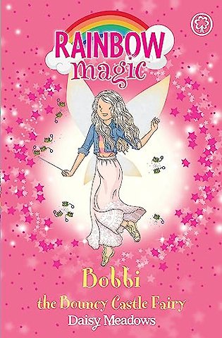 Rainbow Magic: Bobbi the Bouncy Castle Fairy