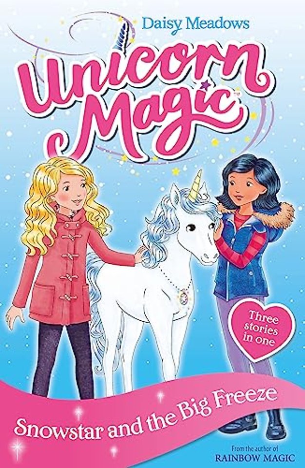 Unicorn Magic: Snowstar and the Big Freeze