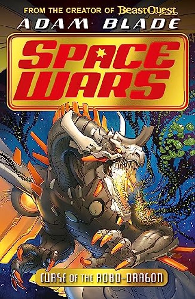 Beast Quest: Space Wars: Curse of the Robo-Dragon