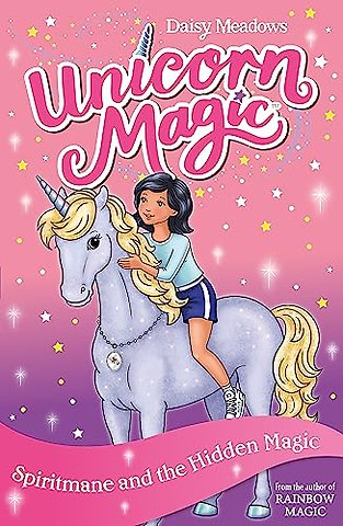 Unicorn Magic: Spiritmane and the Hidden Magic
