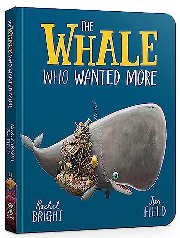 The Whale Who Wanted More Board Book