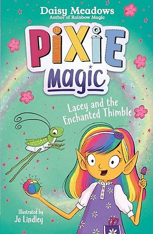 Pixie Magic: Lacey and the Enchanted Thimble