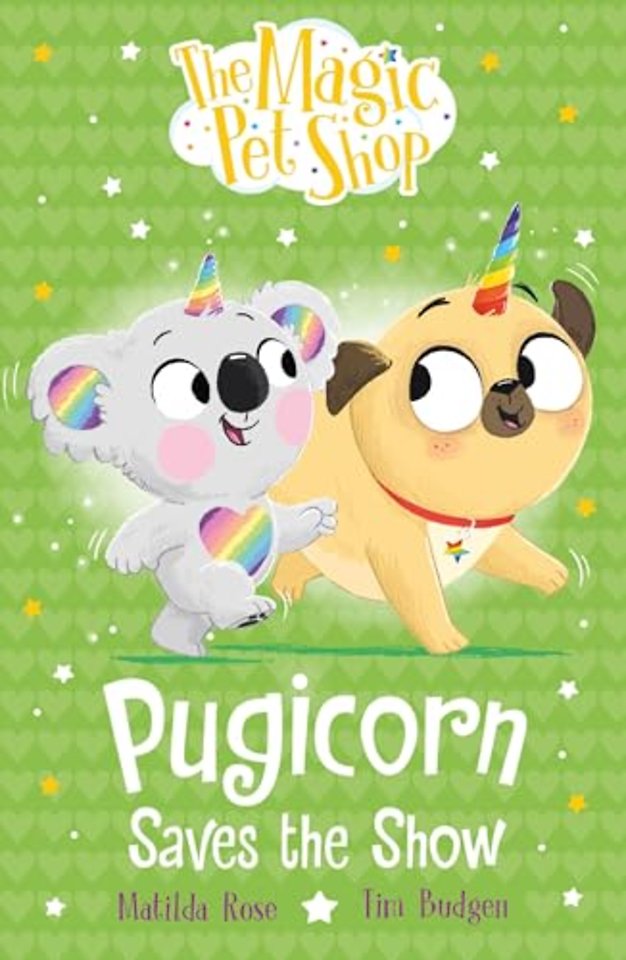 The Magic Pet Shop Stories: Pugicorn Saves the Show