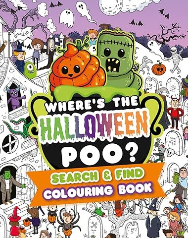 Where's the Halloween Poo? Search and Find Colouring Book