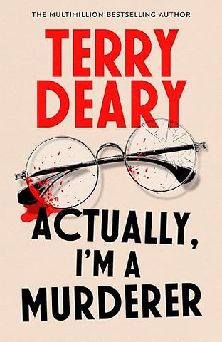 Actually, I'm A Murderer