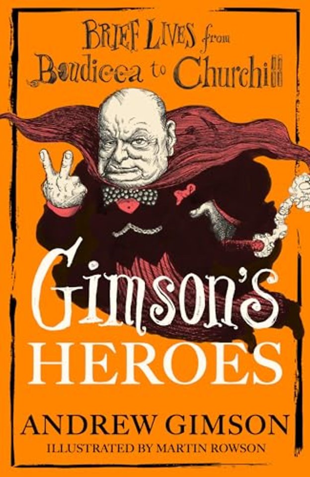 Gimson's Heroes