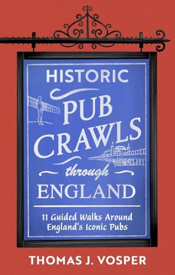 Historic Pub Crawls Through England