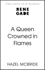 A Queen Crowned in Flames