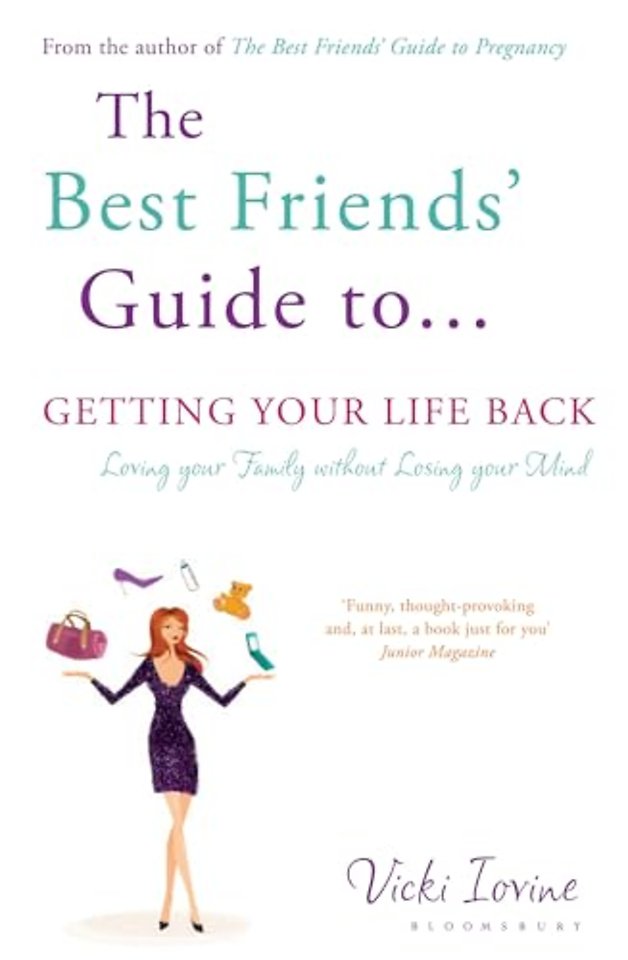 The Best Friends' Guide to Getting Your Life Back