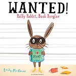 WANTED! Ralfy Rabbit, Book Burglar