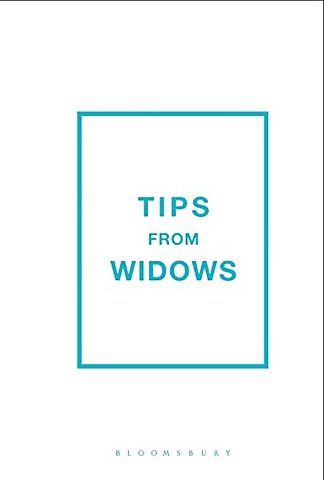 Tips from Widows
