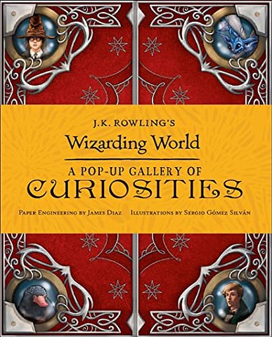 J.K. Rowling's Wizarding World - A Pop-Up Gallery of Curiosities