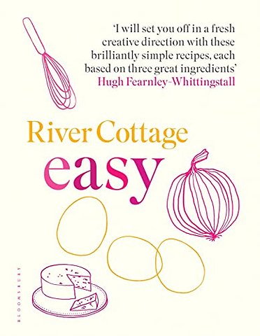 River Cottage Easy