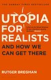 Utopia for Realists Utopia for Realists