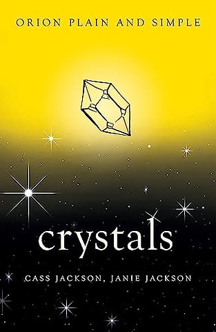 Crystals, Orion Plain and Simple