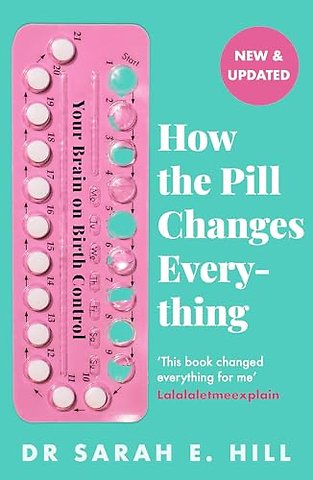 How the Pill Changes Everything