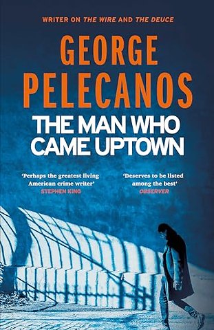 The Man Who Came Uptown