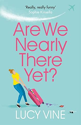 Are We Nearly There Yet?