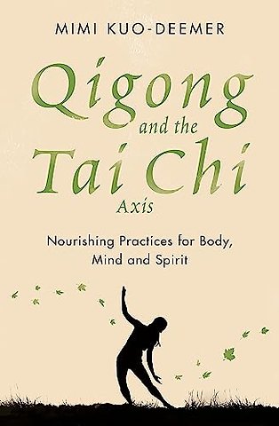 Qigong and the Tai Chi Axis