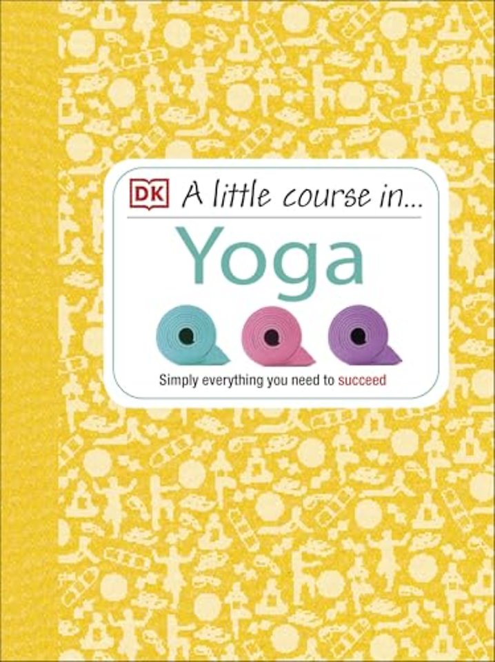 A Little Course in Yoga