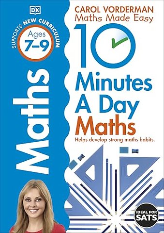 10 Minutes A Day Maths, Ages 7-9 (Key Stage 2)