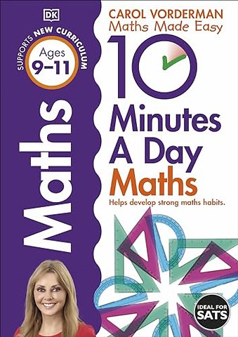 10 Minutes A Day Maths, Ages 9-11 (Key Stage 2)