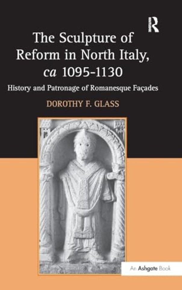 Sculpture of Reform in North Italy, ca 1095-1130