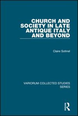 Church and Society in Late Antique Italy and Beyond