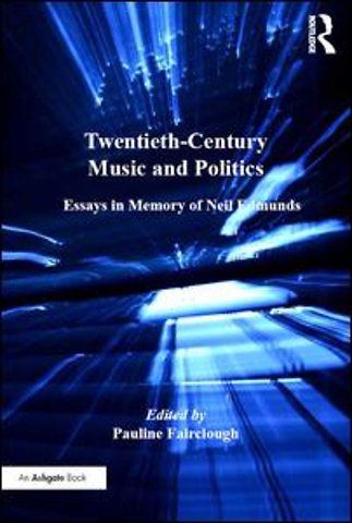 Twentieth-Century Music and Politics