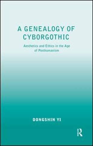 Genealogy of Cyborgothic