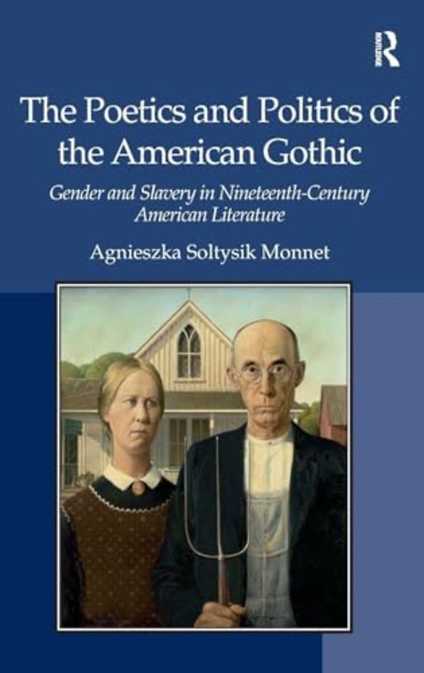 Poetics and Politics of the American Gothic