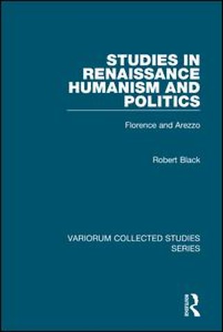 Studies in Renaissance Humanism and Politics