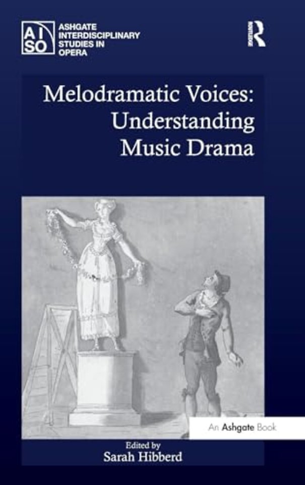 Melodramatic Voices: Understanding Music Drama