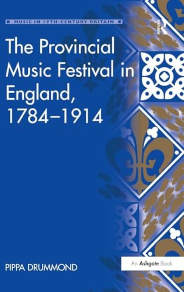 Provincial Music Festival in England, 1784–1914