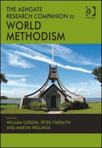 Ashgate Research Companion to World Methodism
